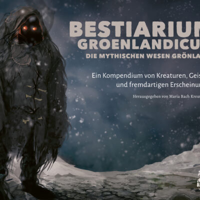 Qivittoq - Mythische Wesen aus Grönland - Bestiarium Groenlandicum